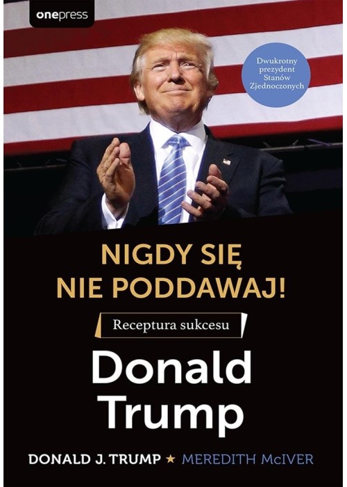 Nigdy się nie poddawaj! Receptura sukcesu
