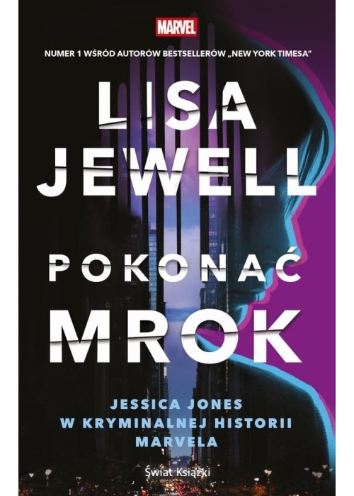 Pokonać mrok. Jessica Jones w kryminalnej...
