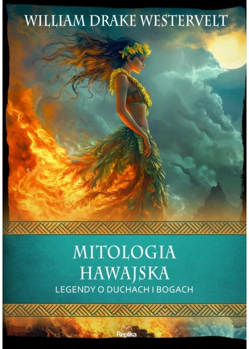 Mitologia hawajska. Legendy o duchach i bogach