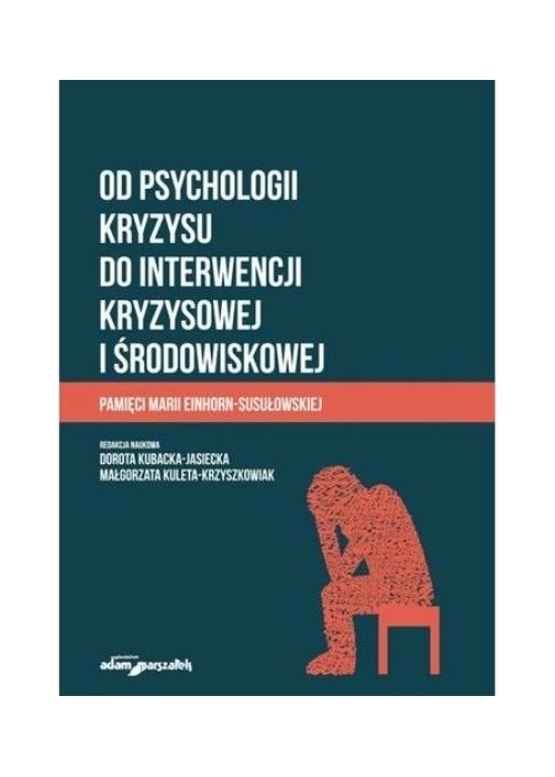Od psychologii kryzysu do interwencji kryzysowej..