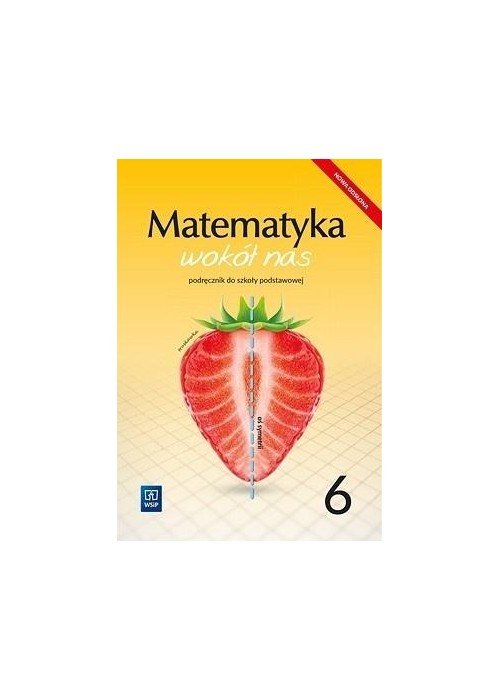 Matematyka Wokół nas SP 6 podręcznik