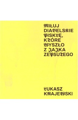 Miłuj diabelskie pisklę, które wyszło z jajka zeps