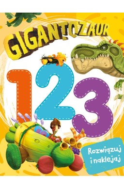 Gigantozaur. Rozwiązuj i naklejaj. 123