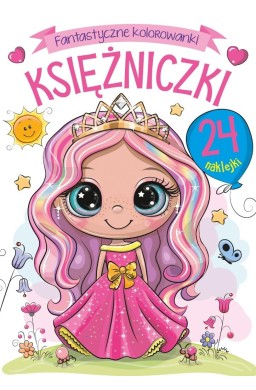 Fantastyczne kolorowanki. Księżniczki