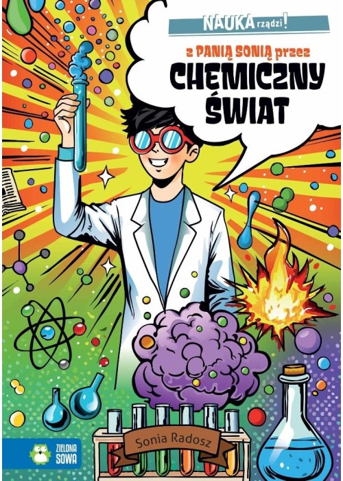 NAUKA rządzi! Z Panią Sonią przez chemiczny świat