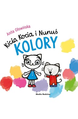 Kicia Kocia i Nunuś. Kolory