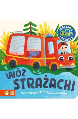 Maszyny i pojazdy. Wóz strażacki