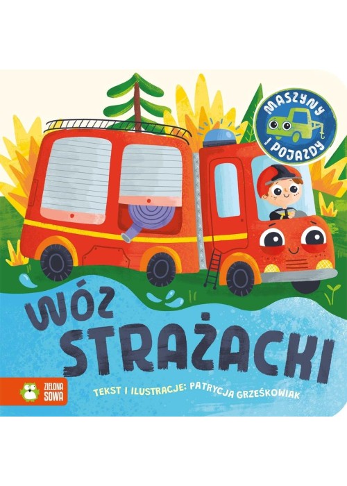 Maszyny i pojazdy. Wóz strażacki