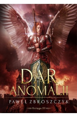 Dar anomalii T.3 Pożoga