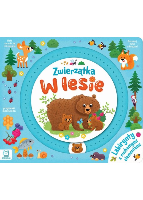 Zwierzątka w lesie. Labirynty z ruchomymi elemen.