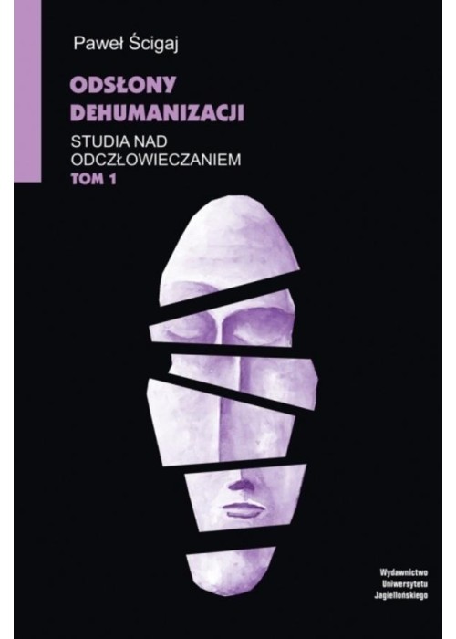 Studia nad odczłowieczaniem T.1