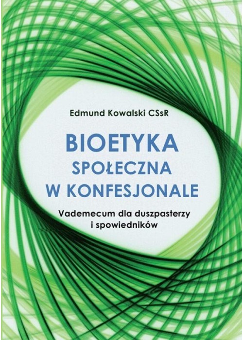 Bioetyka społeczna w konfesjonale