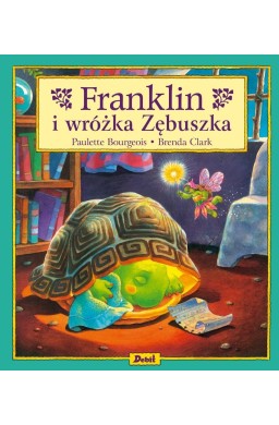 Franklin. Franklin i wróżka Zębuszka