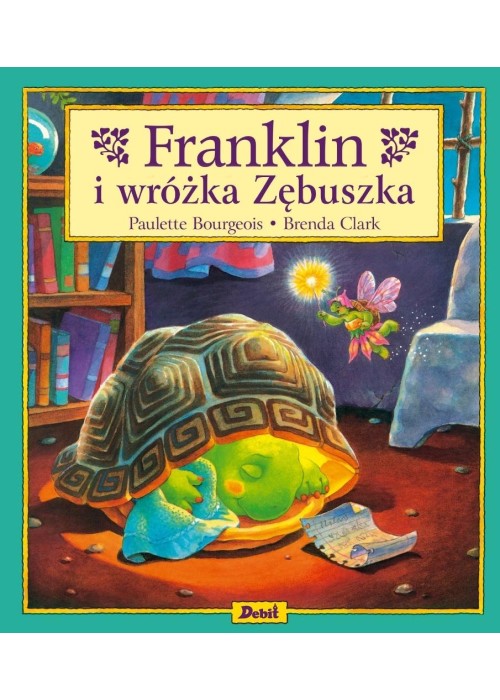 Franklin. Franklin i wróżka Zębuszka