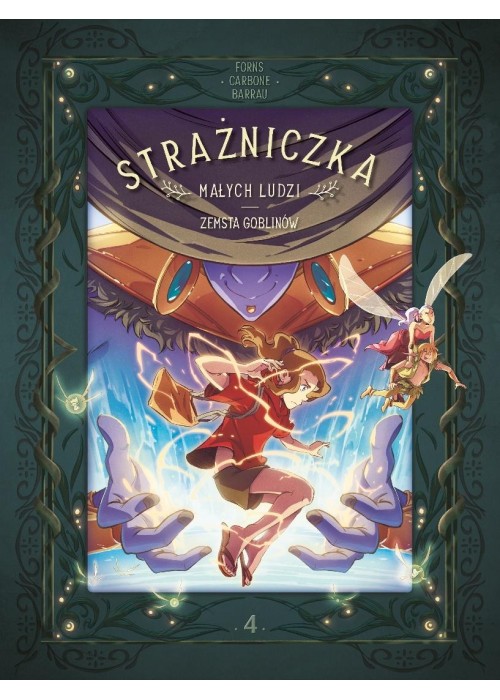 Strażniczka Małych Ludzi T.4 Zemsta goblinów