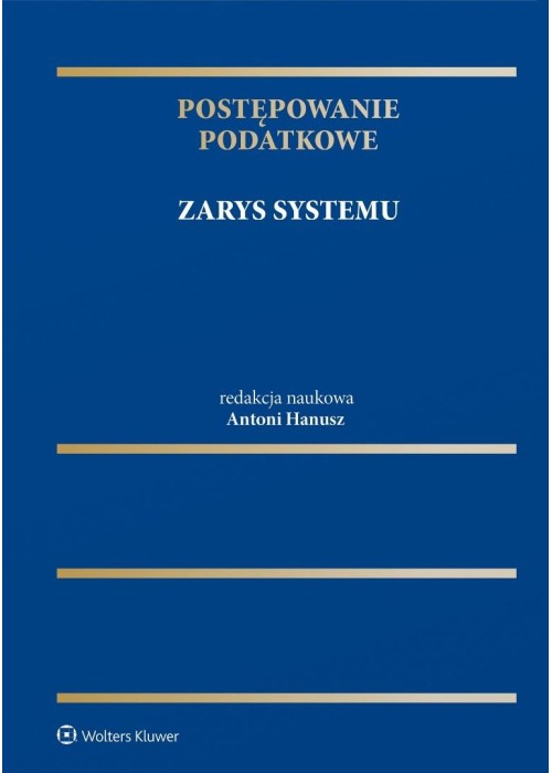 Postępowanie podatkowe. Zarys systemu