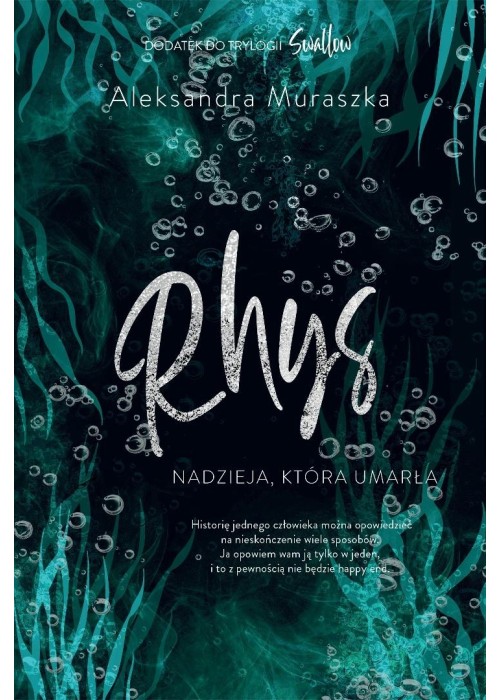 Swallow. Rhys. Nadzieja, która umarła