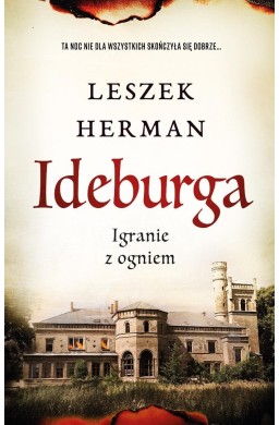 Ideburga. Igranie z ogniem