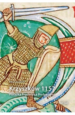 Krzyszków 1157. Porażka Fryderyka Barbarossy