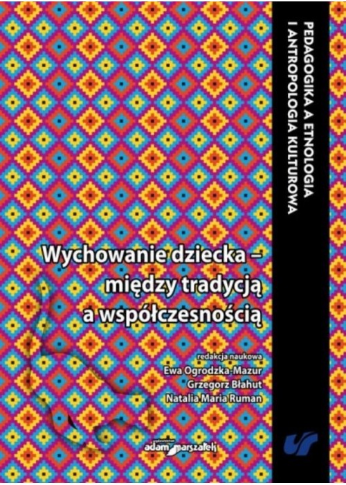 Wychowanie dziecka między tradycją a...