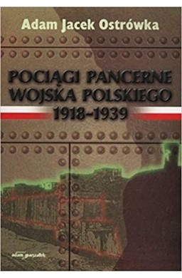 Pociągi pancerne Wojska Polskiego 19181939