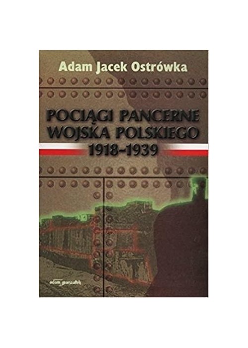 Pociągi pancerne Wojska Polskiego 19181939