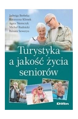 Turystyka a jakość życia seniorów