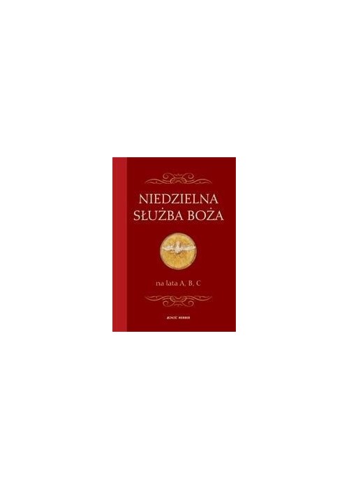Niedzielna służba Boża na lata A, B, C