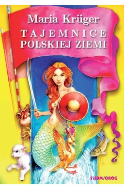 Tajemnice polskiej ziemi. Legendy i podania...