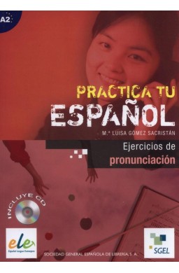 Practica tu espanol. Ejercicios de.. A2 + CD