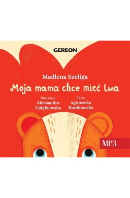 Moja Mama chce mieć lwa audiobook