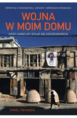Wojna w moim domu. Kiedy konflikt staje się...