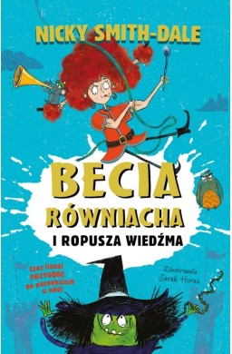 Becia Równiacha i Ropusza Wiedźma