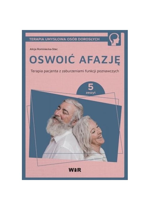 Oswoić afazję. Terapia pacjenta.. cz.5