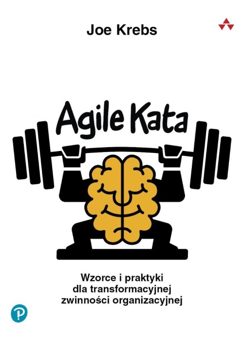Agile Kata. Wzorce i praktyki dla transformacyjnej