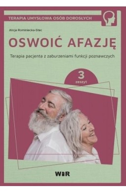 Oswoić afazję. Terapia pacjenta.. cz.3