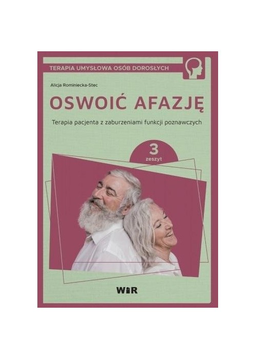 Oswoić afazję. Terapia pacjenta.. cz.3