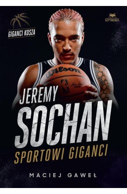 Jeremy Sochan. Sportowi giganci