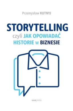 Storytelling, czyli jak opowiadać historie...