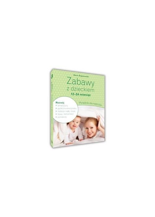 Zabawy z dzieckiem 12-14 miesiąc