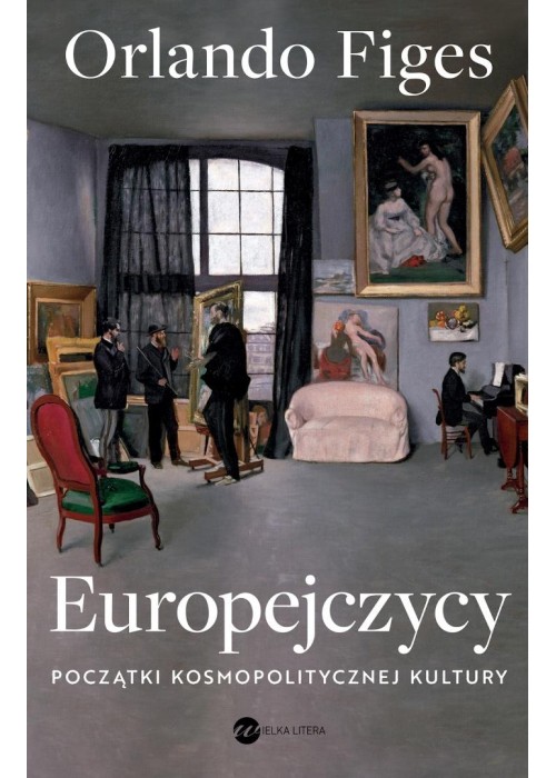 Europejczycy. Początki kosmopolitycznej kultury