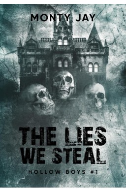 Hollow Boys T.1 The lies we steal