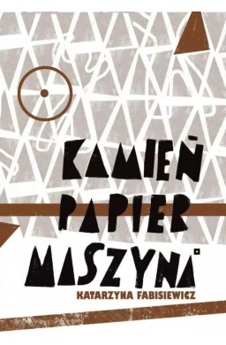 Kamień, papier, maszyna