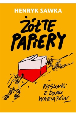 Żółte papiery. Rysunki z domu wariatów