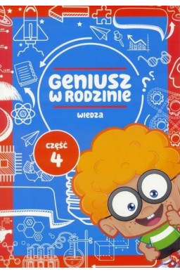 Geniusz w rodzinie cz.4 Wiedza