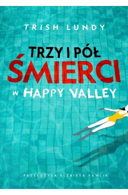 Trzy i pół śmierci w Happy Valley