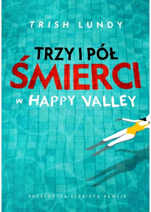 Trzy i pół śmierci w Happy Valley