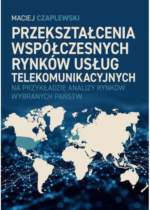 Przekształcenia współczesnych rynków usług...