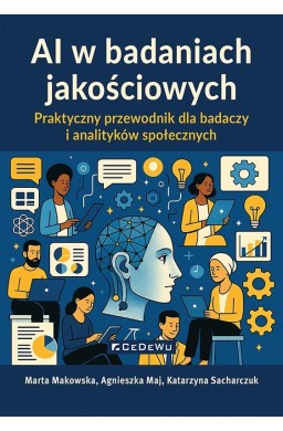 AI w badaniach jakościowych. Praktyczny przewodnik