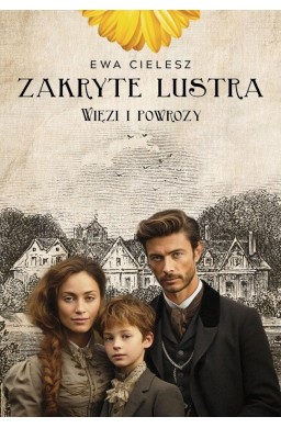 Zakryte lustra T.5 Więzi i powrozy